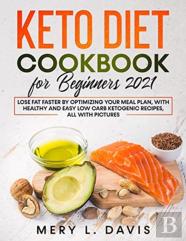 Keto Diet Cookbook For Beginners 2021