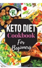 Keto Diet Cookbook For Beginners : Affor