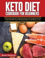 Keto Diet Cookbook For Beginners