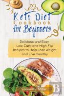 Keto Diet Cookbook For Beginners
