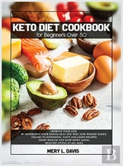 Keto Diet Cookbook For Beginners Over 50
