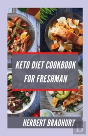 Keto Diet Cookbook For Freshman