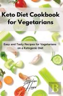 Keto Diet Cookbook For Vegetarians