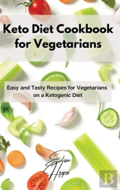 Keto Diet Cookbook For Vegetarians