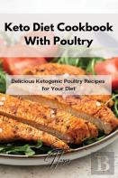 Keto Diet Cookbook With Poultry