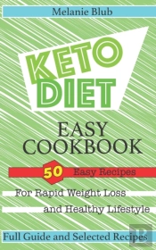 Keto Diet Easy Cookbook