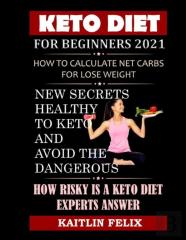 Keto Diet For Beginners 2021