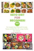 Keto Diet For Beginners 2021