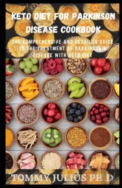 Keto Diet For Parkinson Disease Cookbook