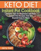 Keto Diet Instant Pot Cookbook