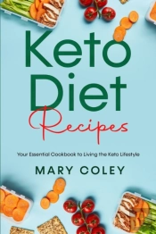 Keto Diet Recipes: Your Essential Cookbo