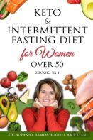 Keto & Intermittent Fasting Diet For Women Over 50
