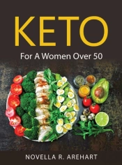 Keto:  For A Women Over 50