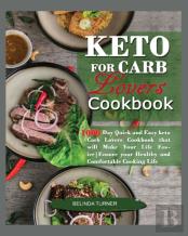 Keto For Carb Lovers Cookbook