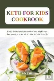 Keto For Kids Cookbook