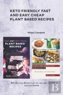 Keto Friendly Fast And Easy Cheap Plant Based Recipes