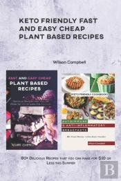 Keto Friendly Fast And Easy Cheap Plant Based Recipes