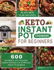 Keto Instant Pot Cookbook For Beginners