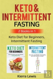 Keto   Intermittent Fasting: 2 Books In