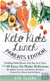 Keto Kids Lunch Parents Edition