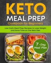 Keto Meal Prep Cookbook For Beginners