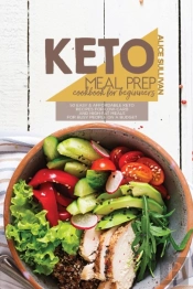 Keto Meal Prep Cookbook For Beginners