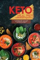 Keto Meal Prep Cookbook For Beginners
