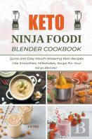 Keto Ninja Foodi Blender Cookbook
