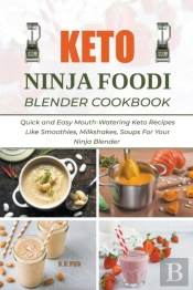 Keto Ninja Foodi Blender Cookbook
