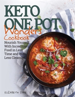 Bertrand.pt - Keto One Pot Wonders Cookbook Low Carb Living Made Easy