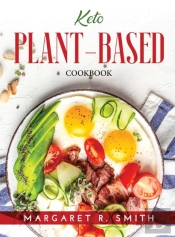 Keto Plant-Based: Cookbook