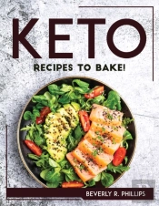Keto Recipes To Bake!