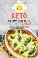 Keto Slow Cooker Cookbook