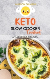 Keto Slow Cooker Cookbook