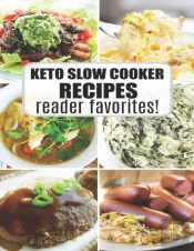 Keto Slow Cooker Recipes Reader Favorites