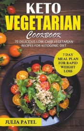 Keto Vegetarian Cookbook: 70 Delicious L