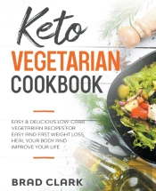 Keto Vegetarian Cookbook: Easy   Delicio