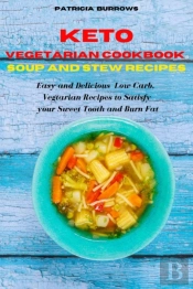 Keto Vegetarian Cookbook  Soup And Stew Recipes