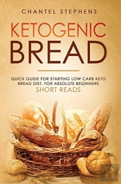 Ketogenic Bread: Quick Guide For Startin