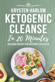 Ketogenic Cleanse In 20 Minutes