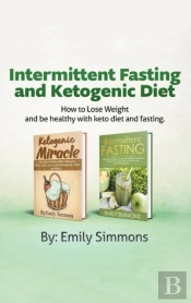Ketogenic Diet And Intermittent Fasting