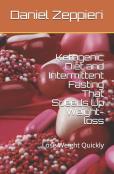 Ketogenic Diet And Intermittent Fasting That Speeds Up Weight-Loss