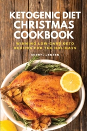 Ketogenic Diet Christmas Cookbook: Winni