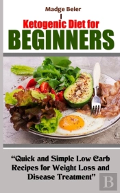Ketogenic Diet  For Beginners