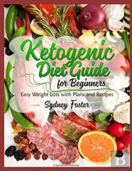 Ketogenic Diet Guide For Beginners
