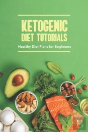 Ketogenic Diet Tutorials