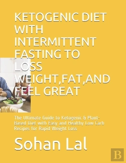 Bertrand.pt - Ketogenic Diet With Intermittent Fasting To Loss Weight, Fat, And Feel Great