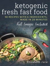 Ketogenic Fresh Fast Food