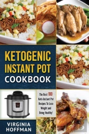 Ketogenic Instant Pot Cookbook