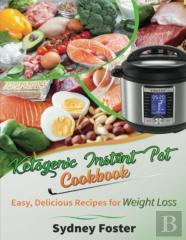 Ketogenic Instant Pot Cookbook
